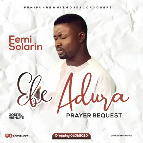 Femi Solarin - Ebe Adura